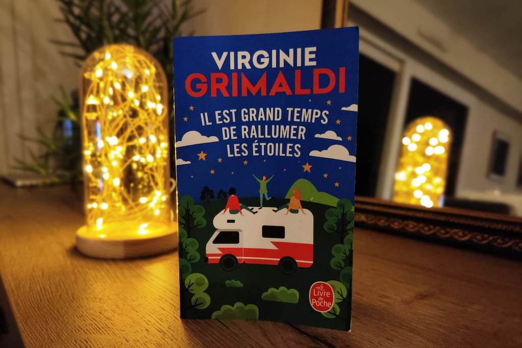 Livre il est grand temps de rallumer les étoiles de Virginie Grimaldi