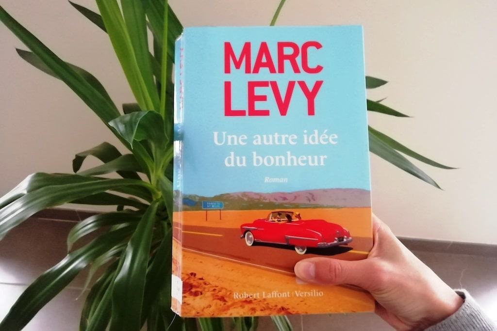 Livre Une autre idée du bonheur de Marc Lévy