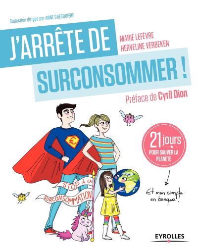 Livre j'arrête de surconsommer de Marie Lefèvre et Herveline Verbeken